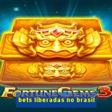 bets liberadas no brasil